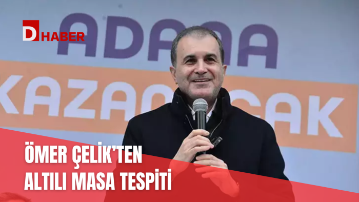 ÖMER ÇELİK'TEN ALTILI MASA TESPİTİ